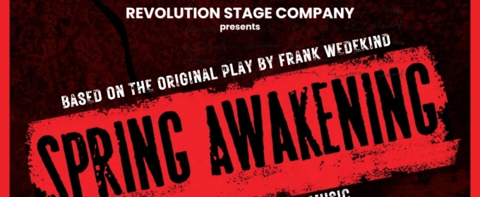 Previews: SPRING AWAKENINGS at Revolution Stage Company