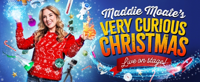 Full Cast Set For MADDIE MOATE'S VERY CURIOUS CHRISTMAS at the Apollo Theatre