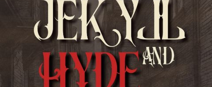 Doctor Bird Productions to Present JEKYLL & HYDE In Concert At The Meridian Arts Centre