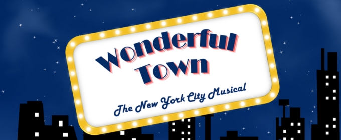 Francis Wilson Playhouse to Kick Off 95th Season With WONDERFUL TOWN in September