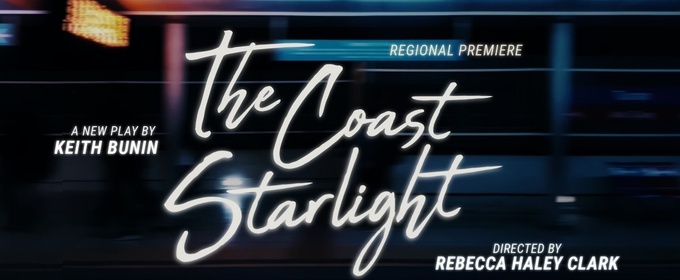 San Jose Stage Company Will Open THE COAST STARLIGHT in Two Weeks
