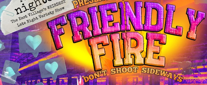 Saturnalia, Ashe Grey, Pelayo AF To Appear In FRIGID NIGHTCAP: FRIENDLY FIRE at Under St. Marks
