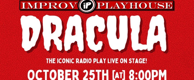 Improv Playhouse to Present DRACULA Staged Radio Drama