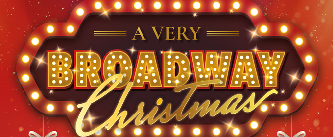 A VERY BROADWAY CHRISTMAS Tickets On Sale Today