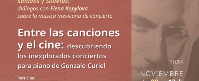 El Cenidim Aborda La Segunda Sesión De Charlas Y Conferencias Sonidos Y Siluetas Sobre La Música Mexicana De Concierto