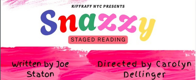 RiffRaff NYC to Present Reading of Joe Stanton's SNAZZY