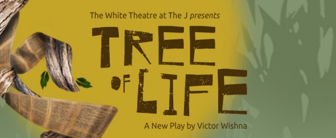 TREE OF LIFE World Premiere Opens At The White Theatre This September