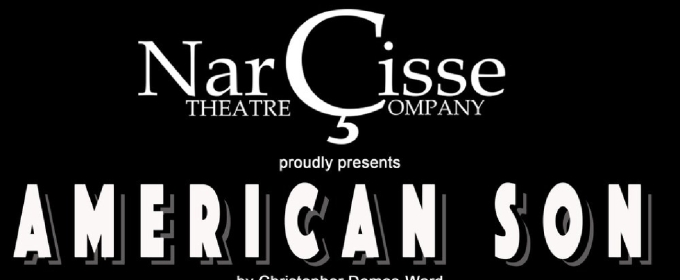 Review: AMERICAN SON at Narcisse Theatre Company