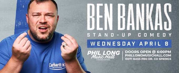 Ben Bankas Comes to Phil Long Music Hall in April