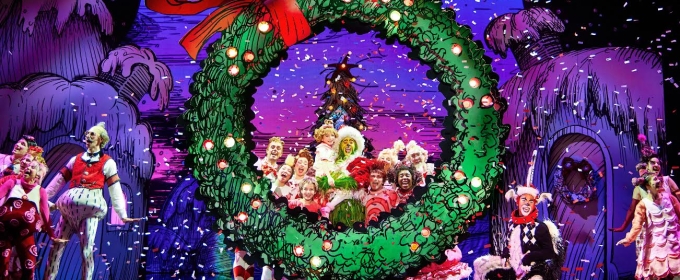 Review: DR. SEUSS' HOW THE GRINCH STOLE CHRISTMAS! THE MUSICAL at Palace Theatre