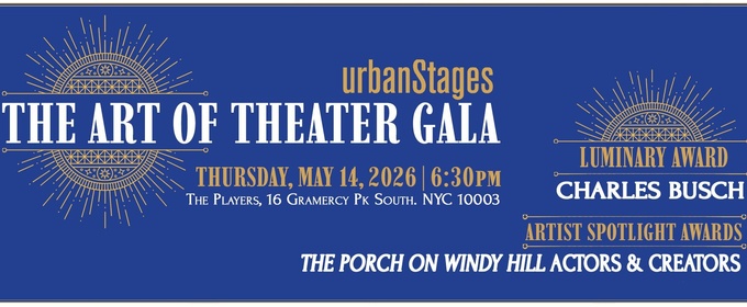Urban Stages Will Host 42nd Annual ART OF THEATER GALA in May