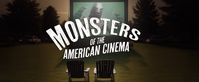 MONSTERS OF THE AMERICAN CINEMA to be Presented at Henry Clay Theatre