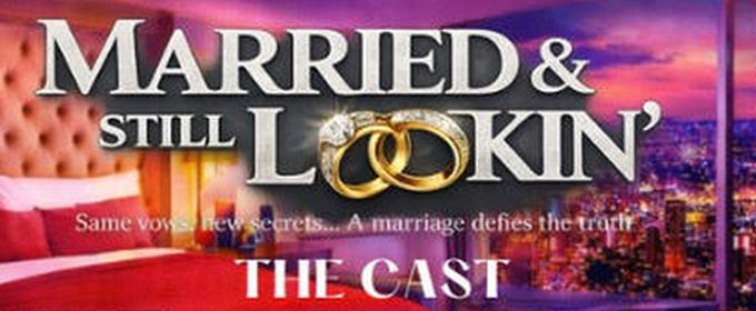 Robert King Jr.’s MARRIED & STILL LOOKIN’ to Make Atlanta Debut in March