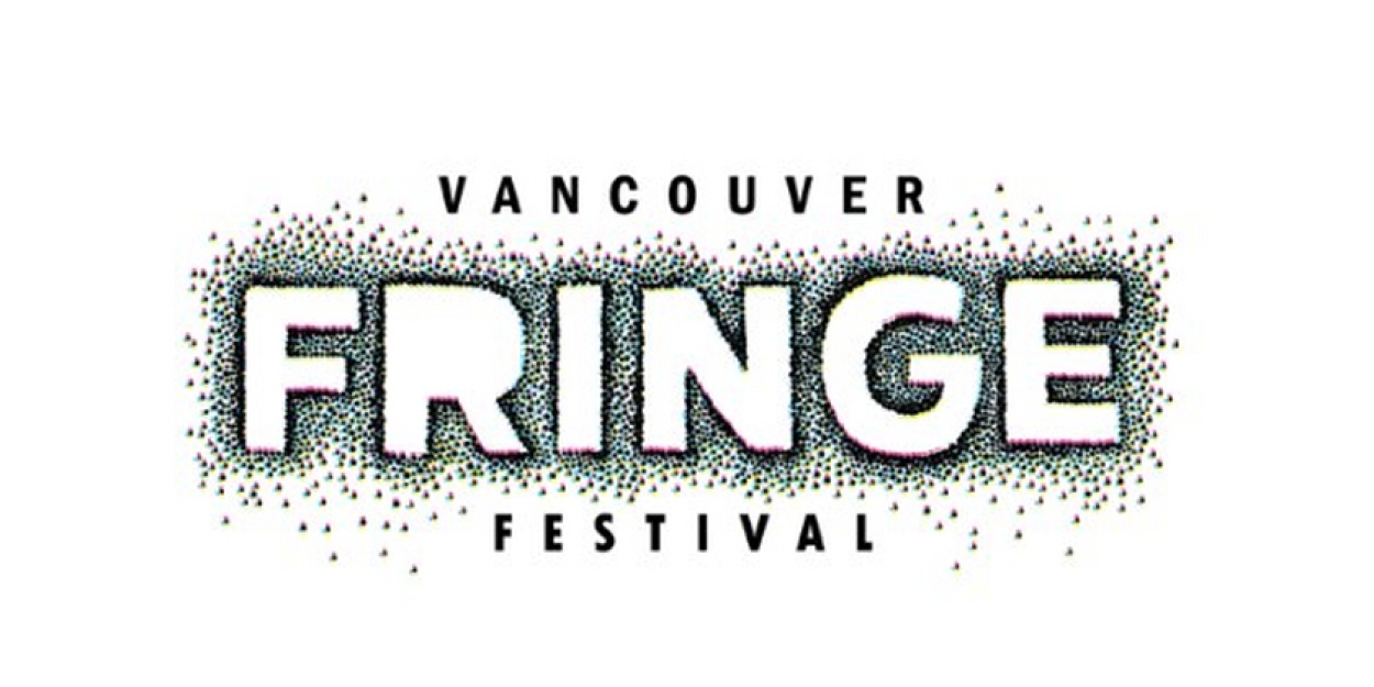 85+ Acts Set for Vancouver Fringe Festival 2023 