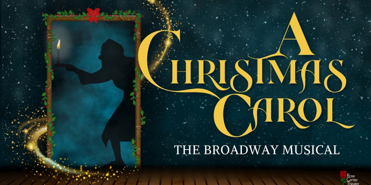 A CHRISTMAS CAROL Comes to The Rose Center Theater  Image