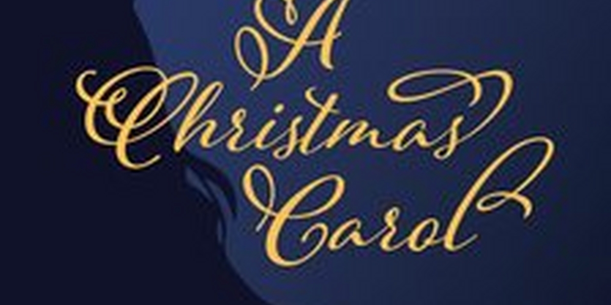 A CHRISTMAS CAROL Comes to Theatre of Gadsden Next Month  Image