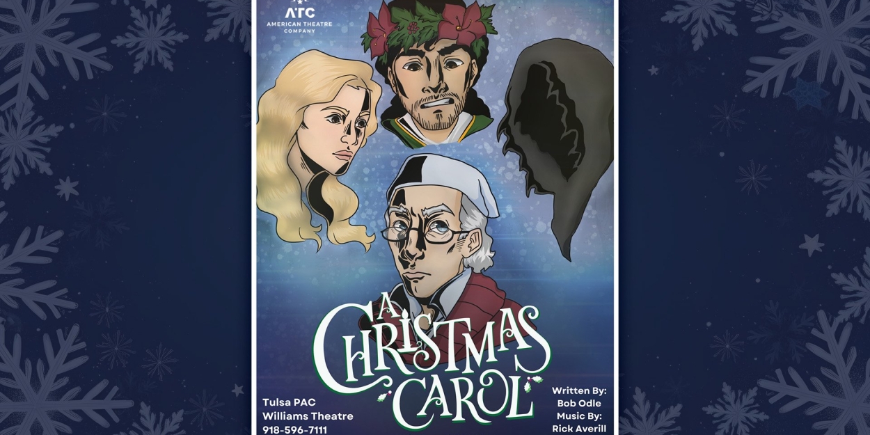 A CHRISTMAS CAROL Comes to Tulsa PAC This Month  Image