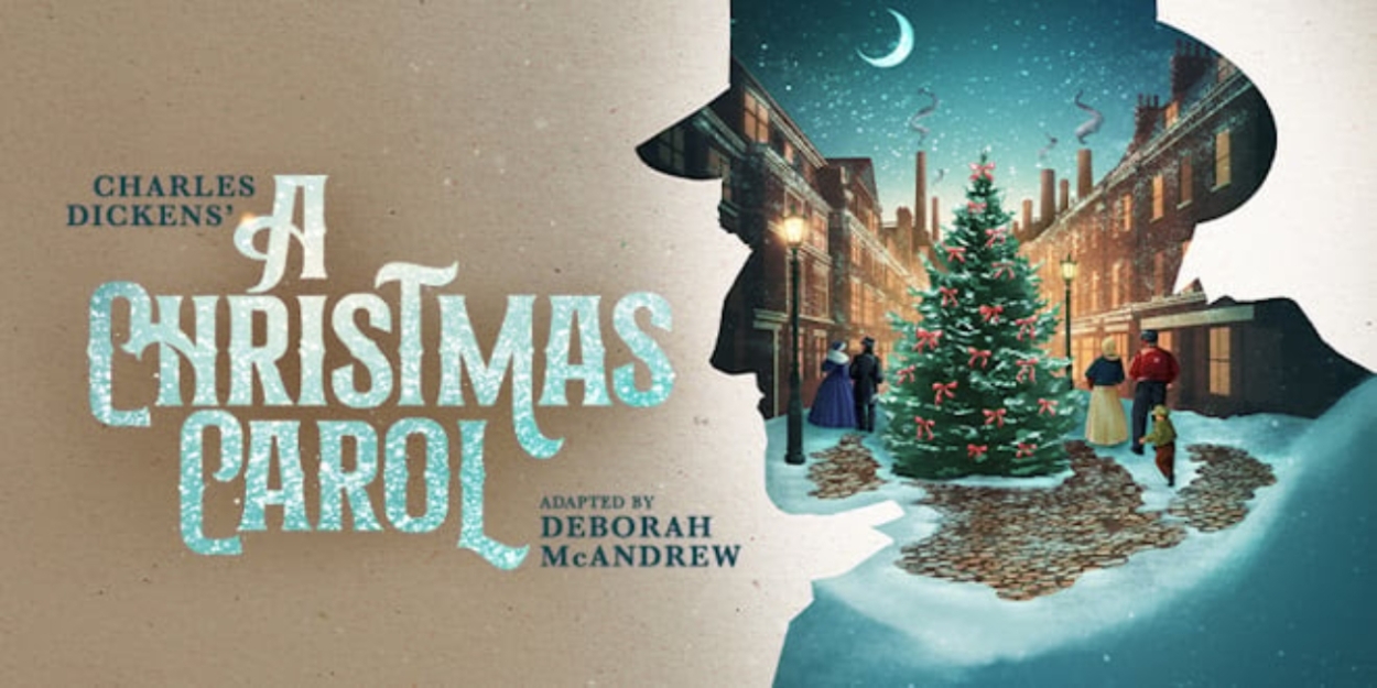 A CHRISTMAS CAROL Will Come to Leeds Playhouse This Holiday Season  Image