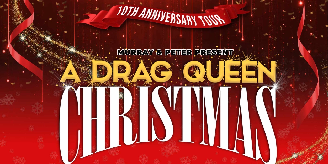 A DRAG QUEEN CHRISTMAS is Coming to BroadwaySF's Golden Gate Theatre  Image