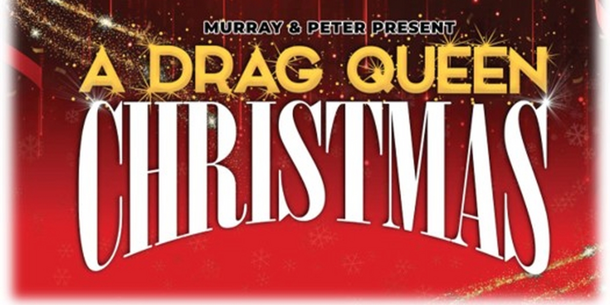 A DRAG QUEEN CHRISTMAS to Play Aronoff Center in November  Image