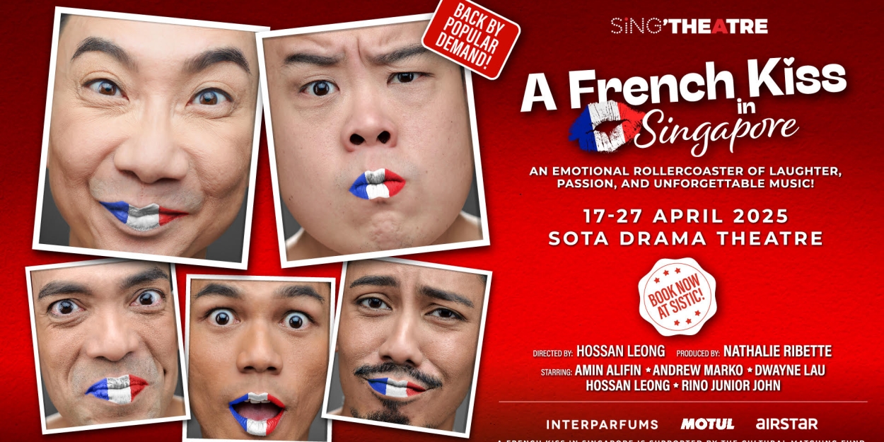 A FRENCH KISS IN SINGAPORE Comes to SOTA Drama Theatre in April  Image