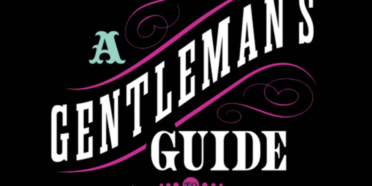 A GENTLEMAN'S GUIDE TO LOVE AND MURDER Opens August 29 At Spring Mountain Ranch State Park Photo