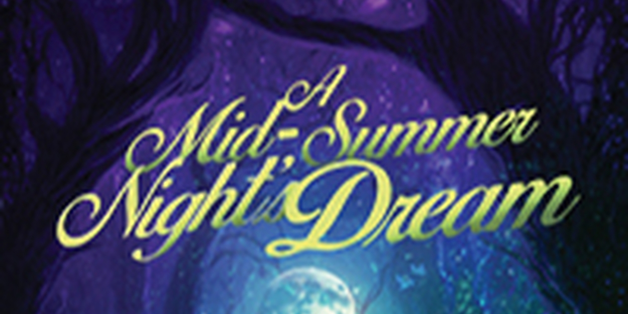 A MIDSUMMER NIGHT'S DREAM Comes to Vertigo Studio Theatre in May Photo