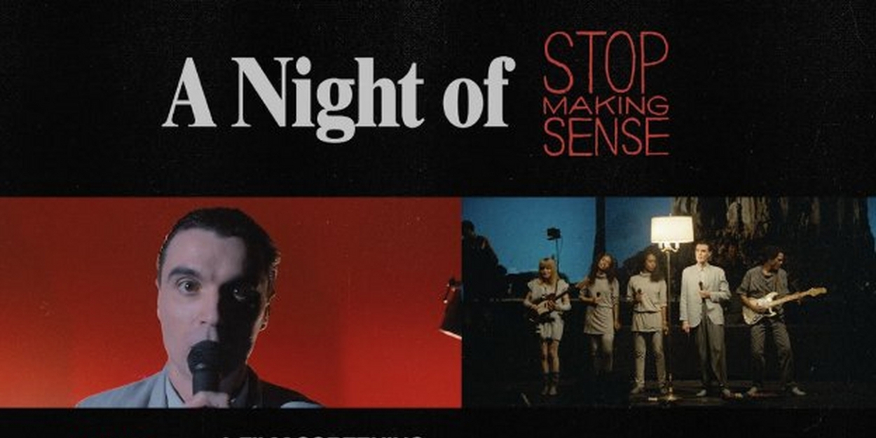 A NIGHT OF STOP MAKING SENSE Announced At Kings Theatre In June  Image