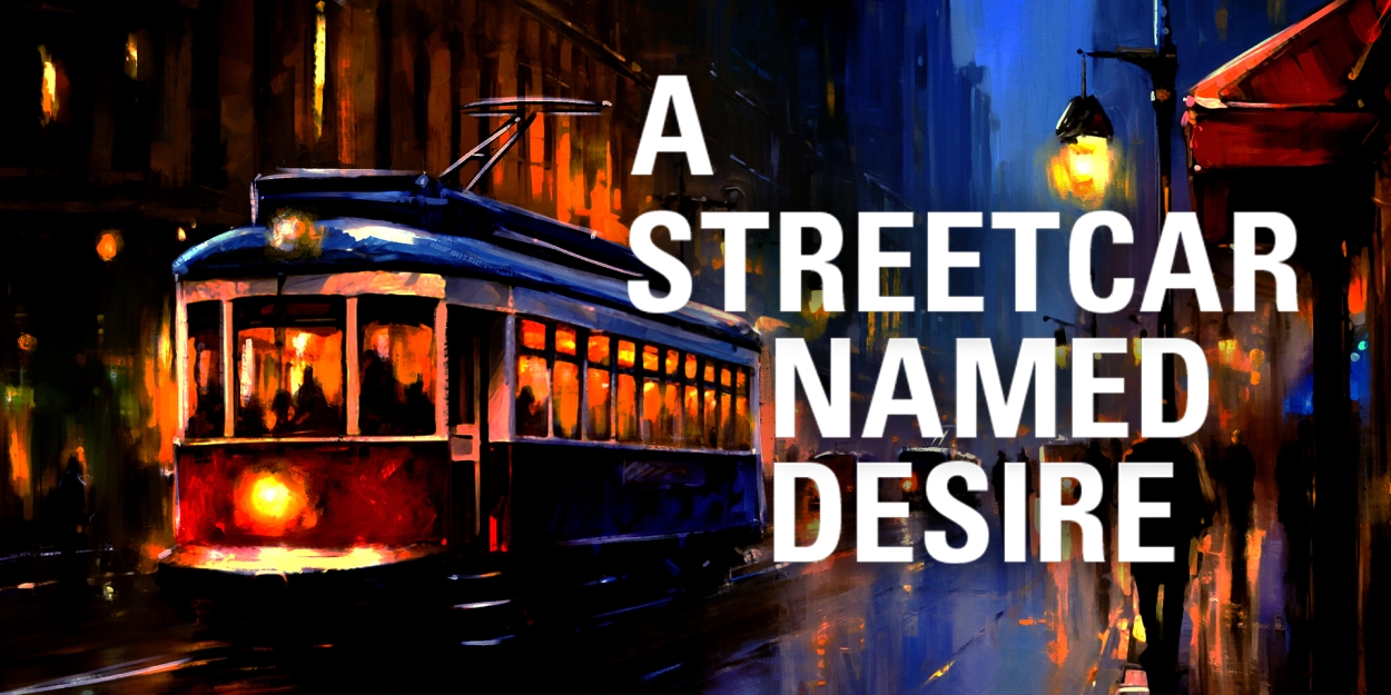 A STREETCAR NAMED DESIRE Comes to the Citadel Theatre in September  Image