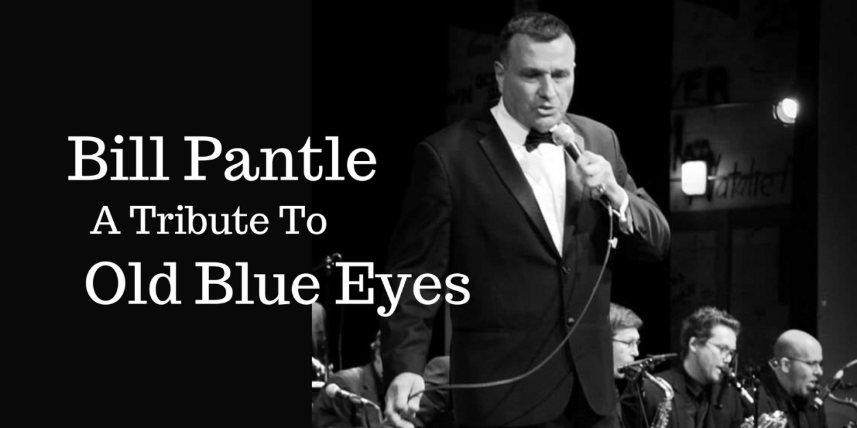 Bill Pantle And The ATTOBE Quintet Band to Present A Tribute To Old Blue Eyes at the Raue Center  Image