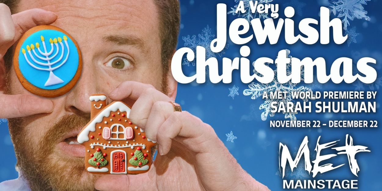 A VERY JEWISH CHRISTMAS Comes to MET  Image