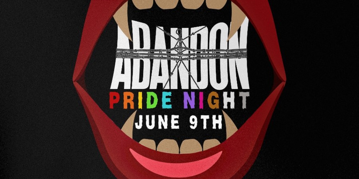 ABANDON Will Host PRIDE Night This June  Image