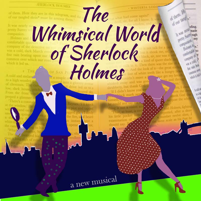 THE WHIMSICAL WORLD OF SHERLOCK HOLMES to Premiere Off-Broadway  Image