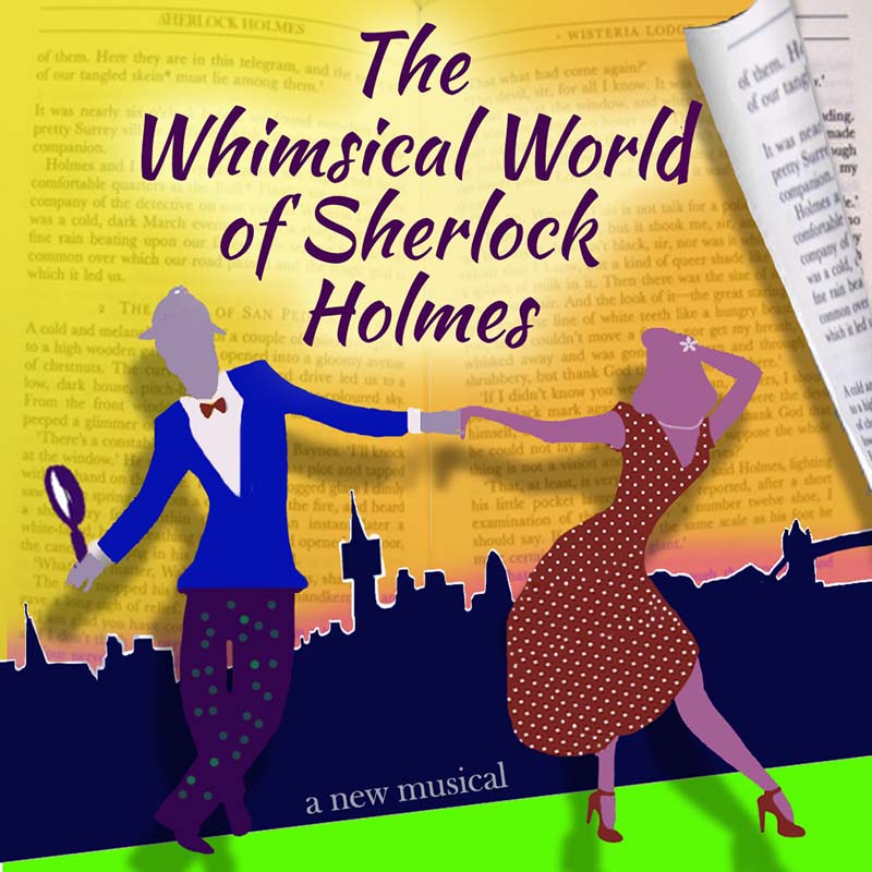 THE WHIMSICAL WORLD OF SHERLOCK HOLMES to Premiere Off-Broadway Image