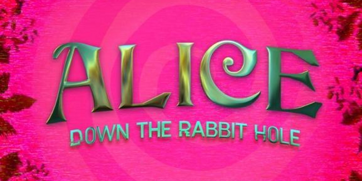 ALICE DOWN THE RABBIT HOLE Studio Cast Recording To be Released This Week  Image