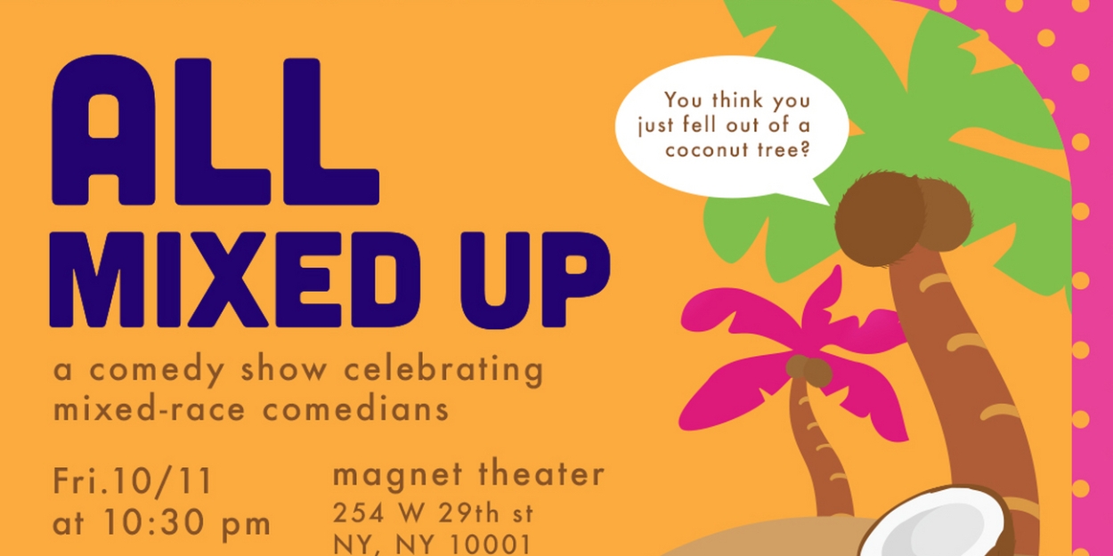 ALL MIXED UP! Improv Comedy Show Comes to The Magnet Theater  Image