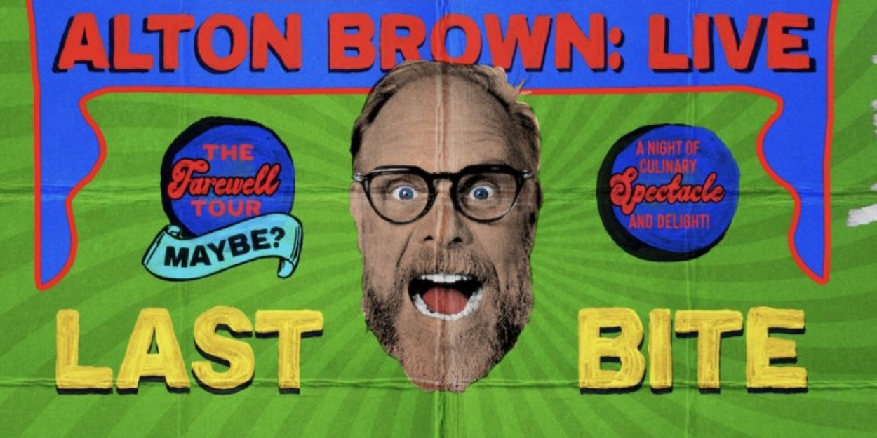 ALTON BROWN LIVE: LAST BITE Comes To The North Charleston PAC This March Photo