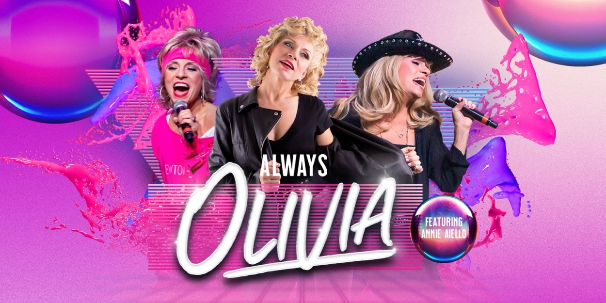 ALWAYS OLIVIA Will Celebrate Olivia Newton-John at the Raue Center 