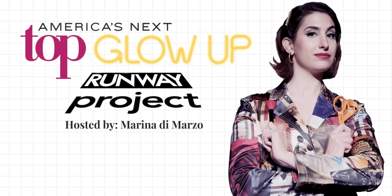 AMERICA'S NEXT TOP GLOW UP RUNWAY PROJECT to Debut at Caveat in February 