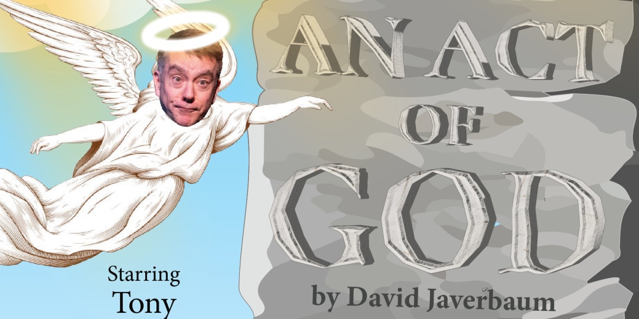 AN ACT OF GOD Comes to Act II Playhouse Next Month  Image