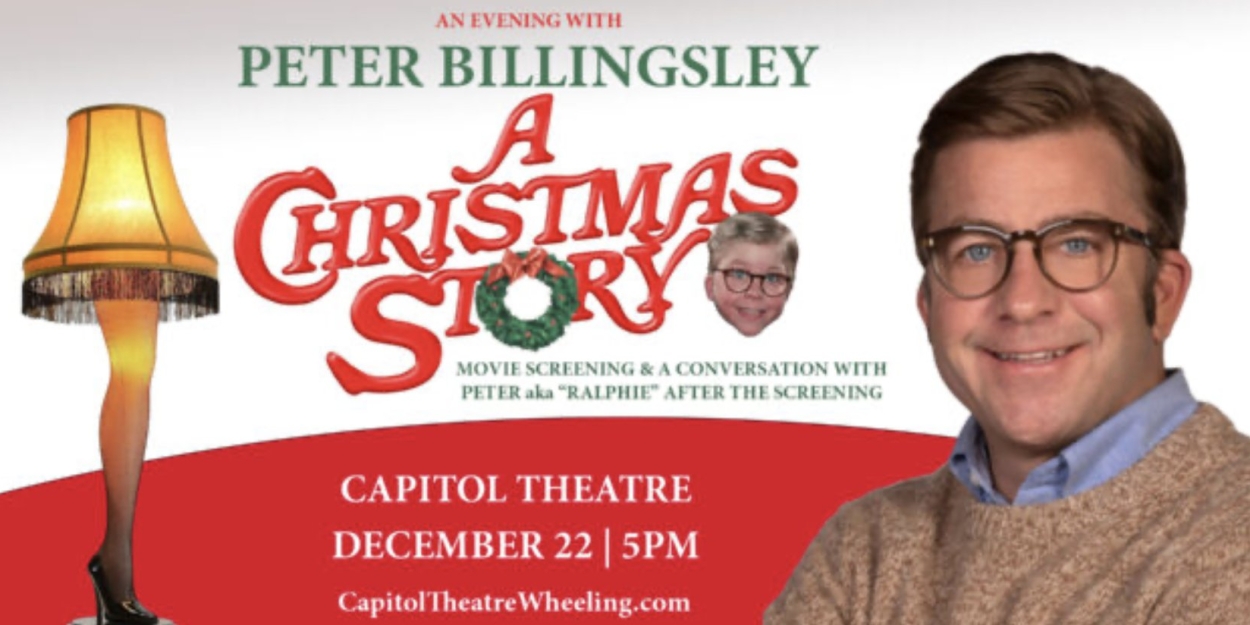 AN EVENING WITH PETER BILLINGSLEY & A CHRISTMAS STORY Comes to the Capitol Theatre