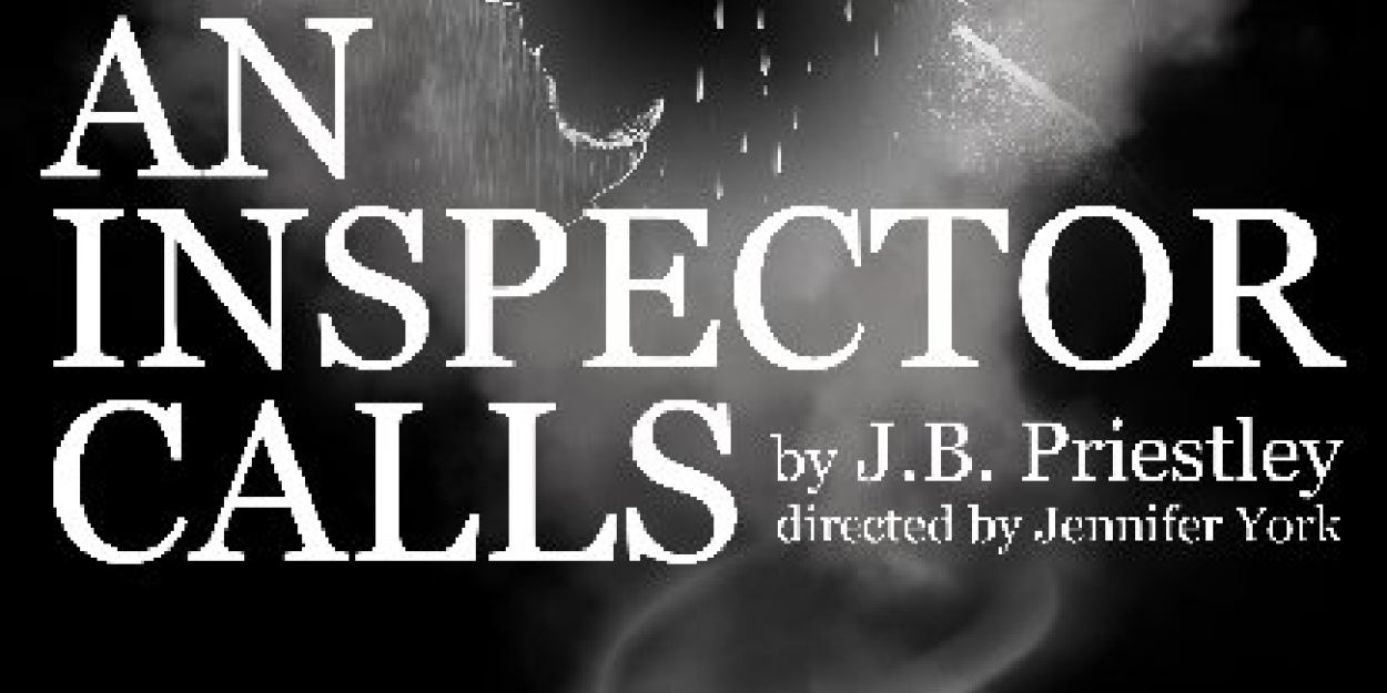 AN INSPECTOR CALLS Comes to the Dukesbay Theater Next Month  Image