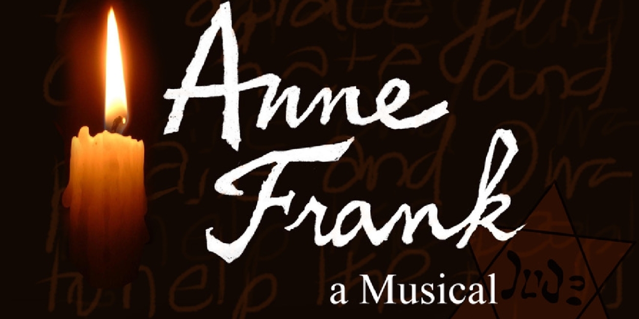 ANNE FRANK, A MUSICAL to Return Off-Broadway at The Actors Temple Theatre Beginning in October 