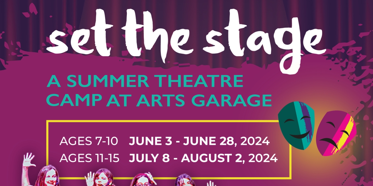 Arts Garage in Delray Beach To Offer SET THE STAGE Summer Theatre Camp for Kids & Teens 