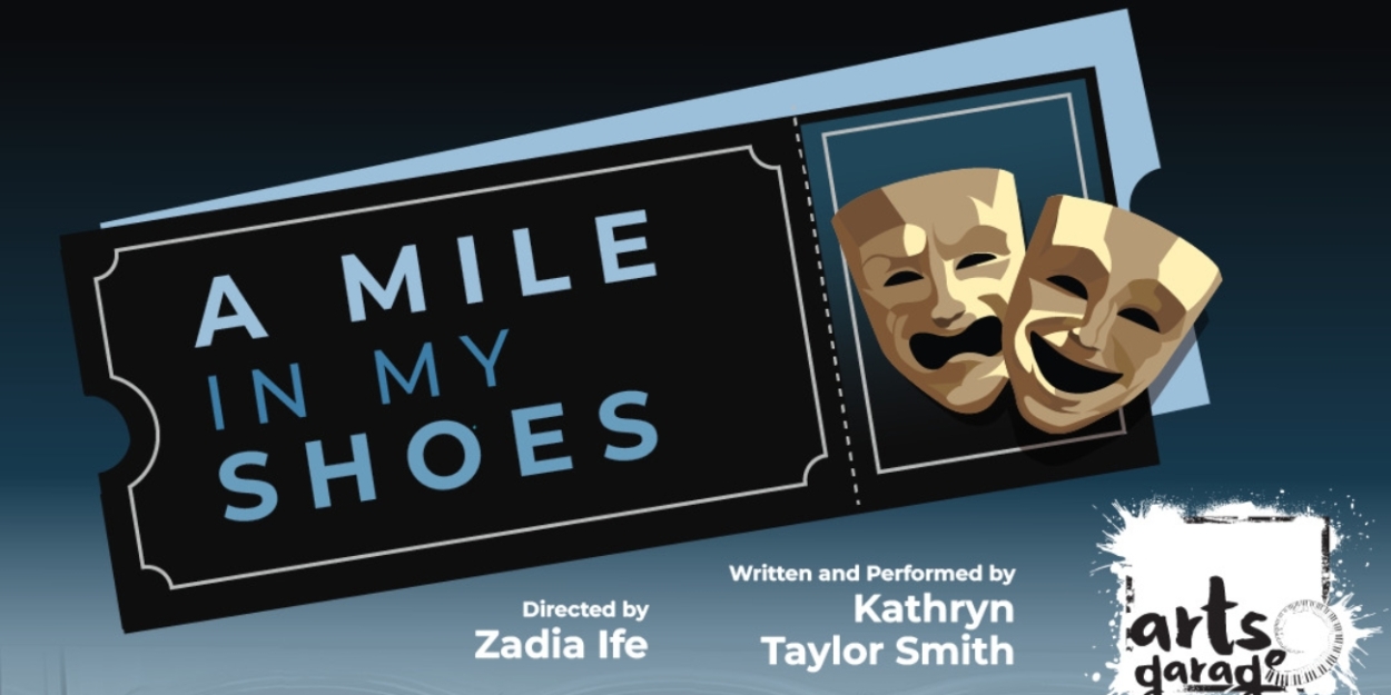 Arts Garage in Delray Beach to Launch New Theatre Season with A MILE IN MY SHOES, November 5 