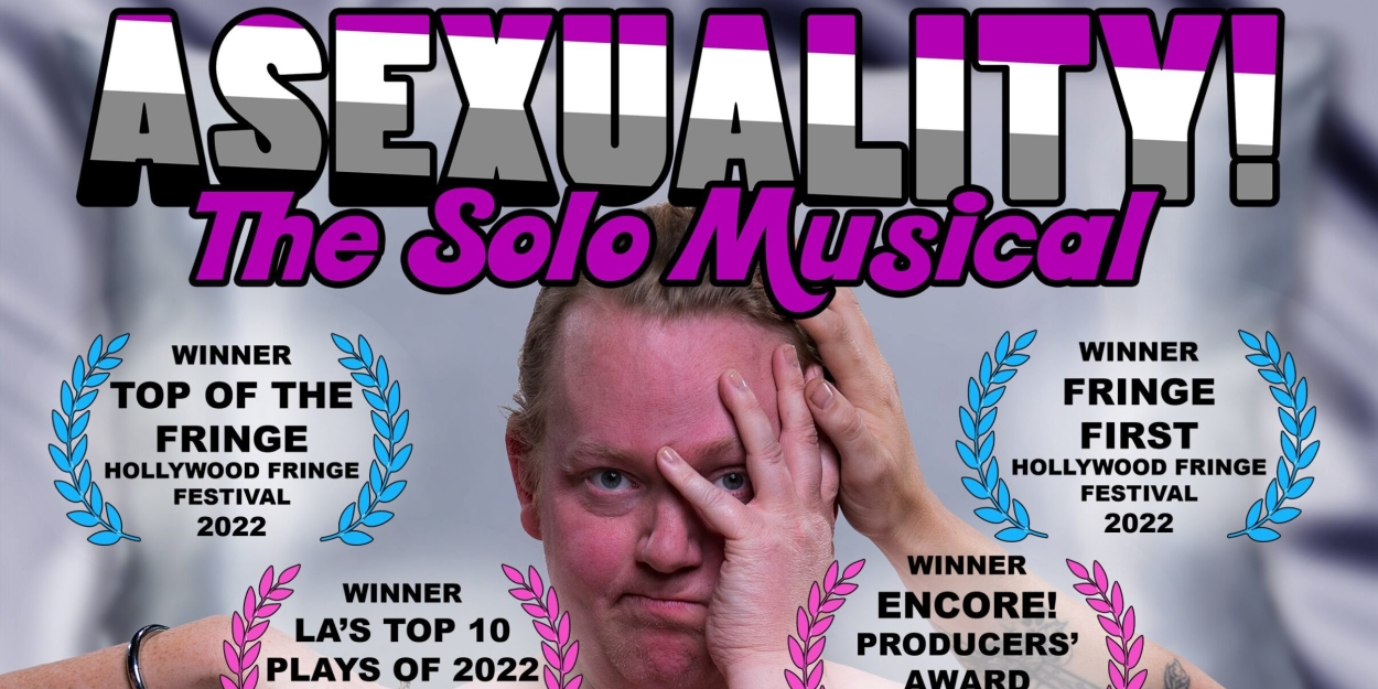ASEXUALITY THE SOLO MUSICAL Comes To Queerly Festival This Month  Image