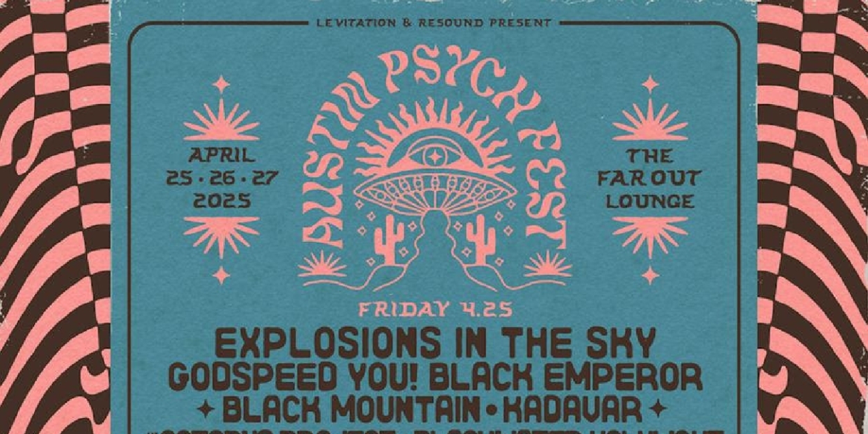 AUSTIN PSYCH FEST Sets 2025 Lineup with Dinosaur Jr, Kim Gordon, & More  Image