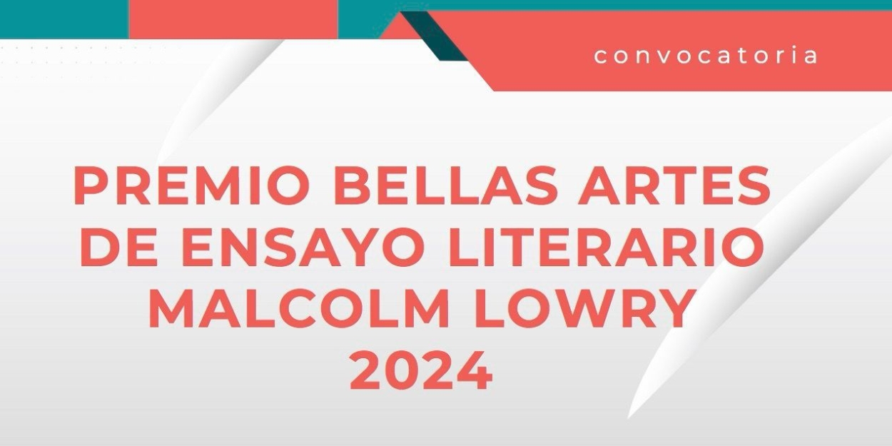 Abre La Convocatoria Del Premio Bellas Artes De Ensayo Literario Malcolm Lowry 2024  Image