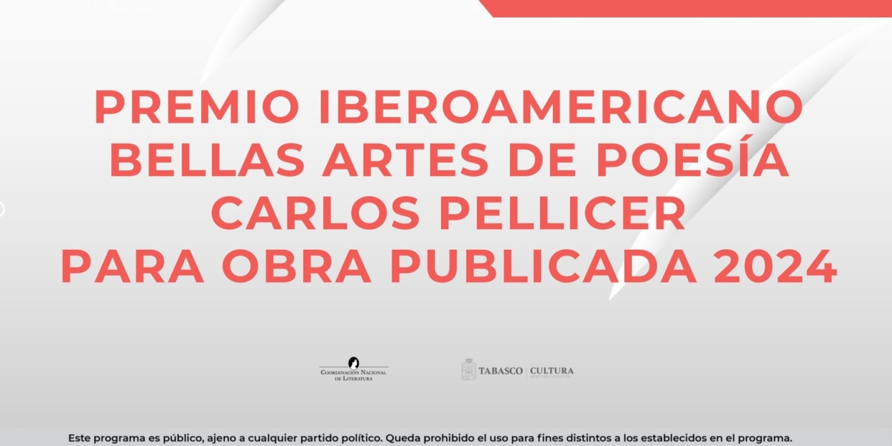 Abre La Convocatoria Para El Premio Iberoamericano Bellas Artes De Poesía Carlos Pellicer Para Obra Publicada 2024 