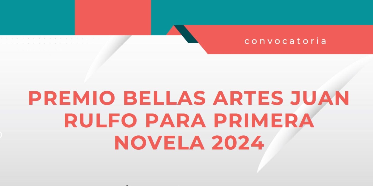Abren La Convocatoria Para El Premio Bellas Artes “Juan Rulfo” Para Primera Novela 2024 Photo